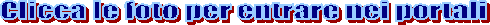 Clicca le foto per entrare nei portali